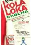 Pegamento Kola Loka 5 Gms. Brocha